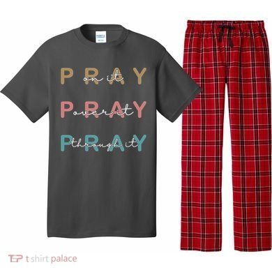 Pray On It Pray Over It Pray Through It Pajama Set