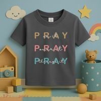 Pray On It Pray Over It Pray Through It Toddler T-Shirt thumb 3