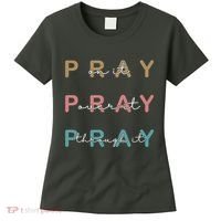 Pray On It Pray Over It Pray Through It Women's T-Shirt thumb 0