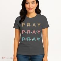 Pray On It Pray Over It Pray Through It Women's T-Shirt thumb 4