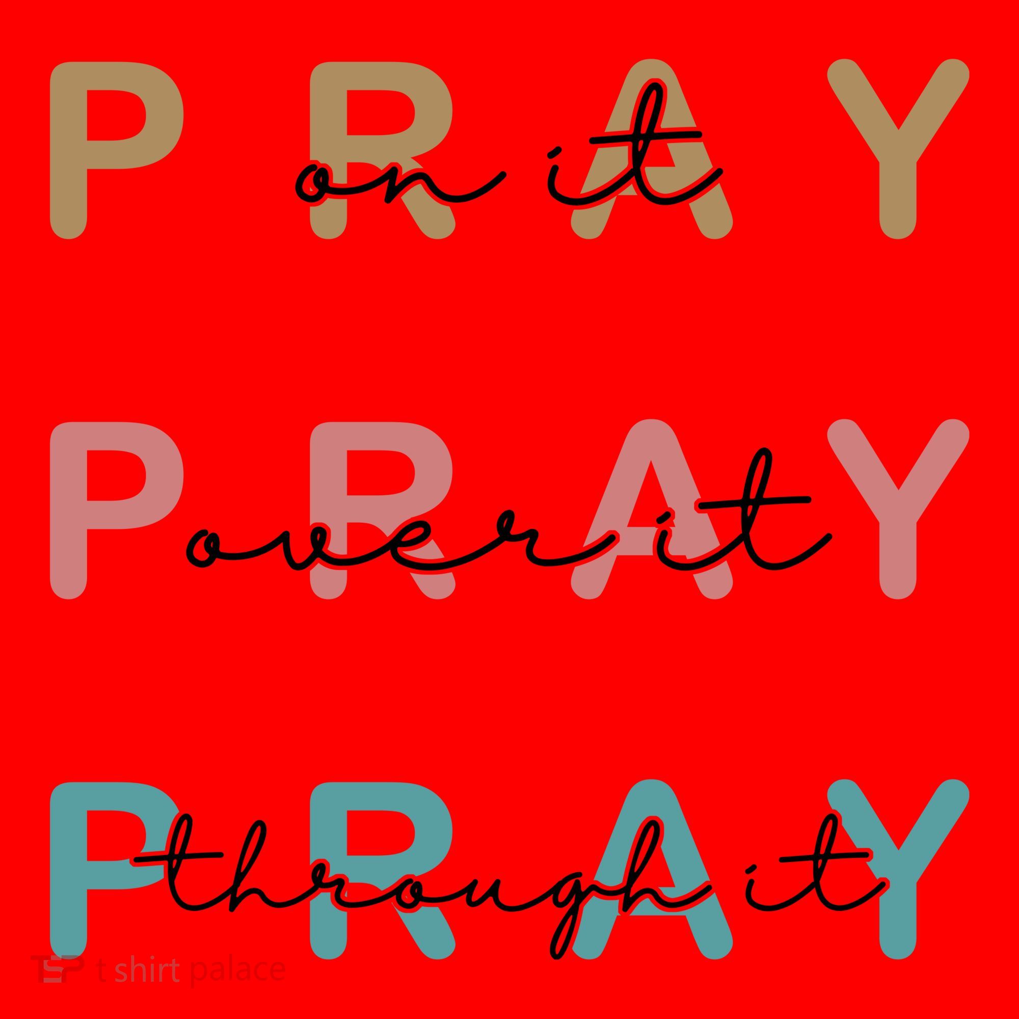 Pray On It Pray Over It Pray Through It Santa Hat