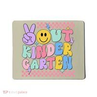 Peace Out Kindergarten Graduation Smile Face Last Day Mousepad thumb 0