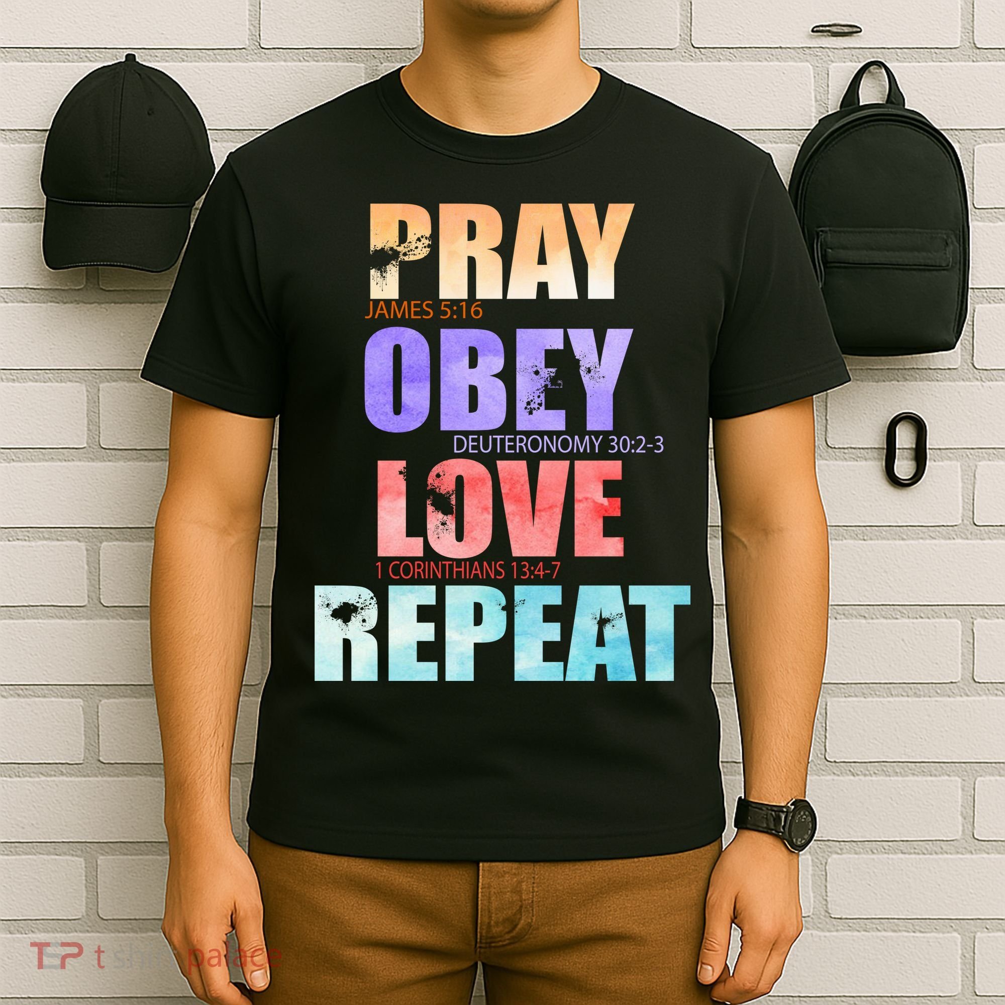 Pray Obey Love Repeat Christian Bible Quote T-Shirt