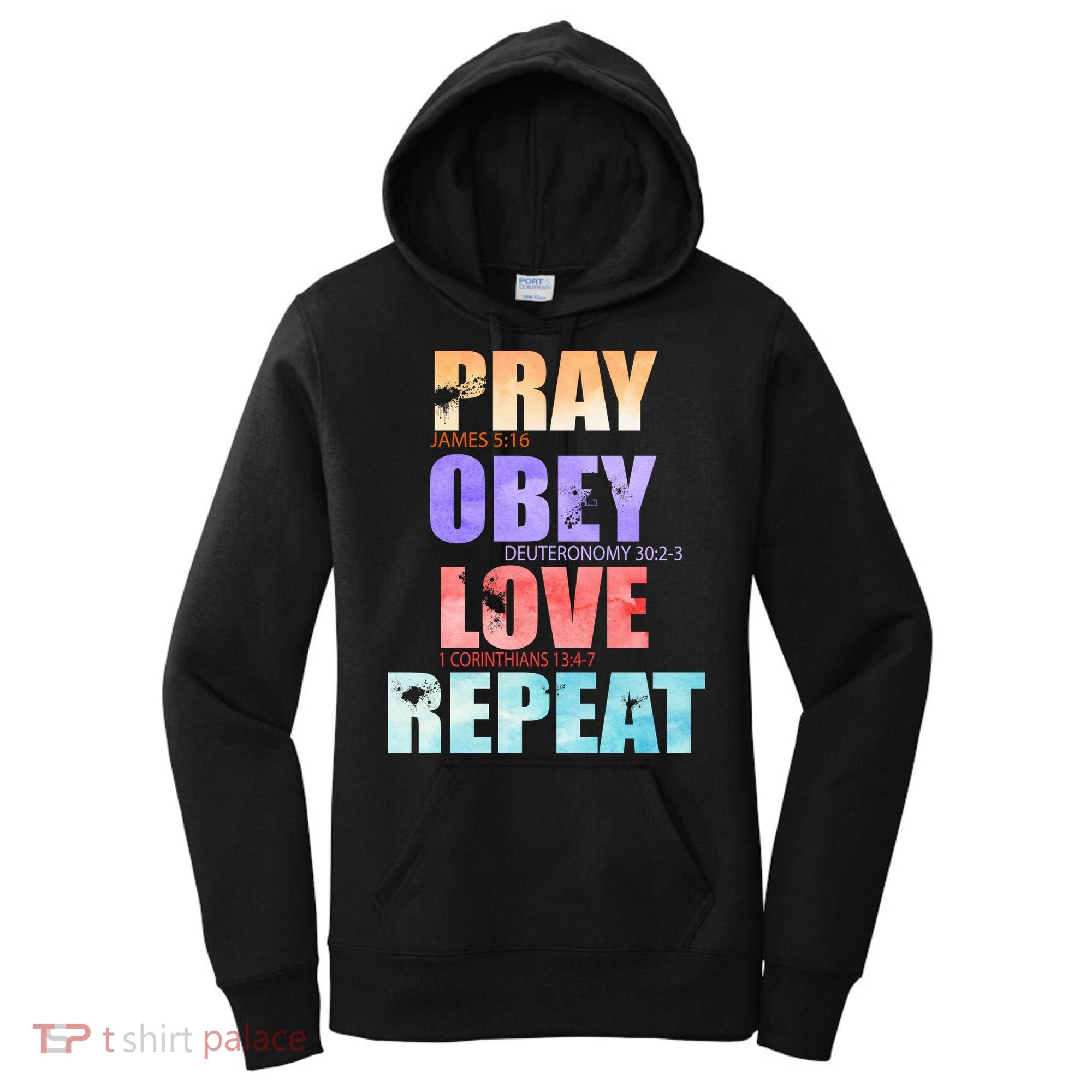Pray Obey Love Repeat Christian Bible Quote Women's Hoodie