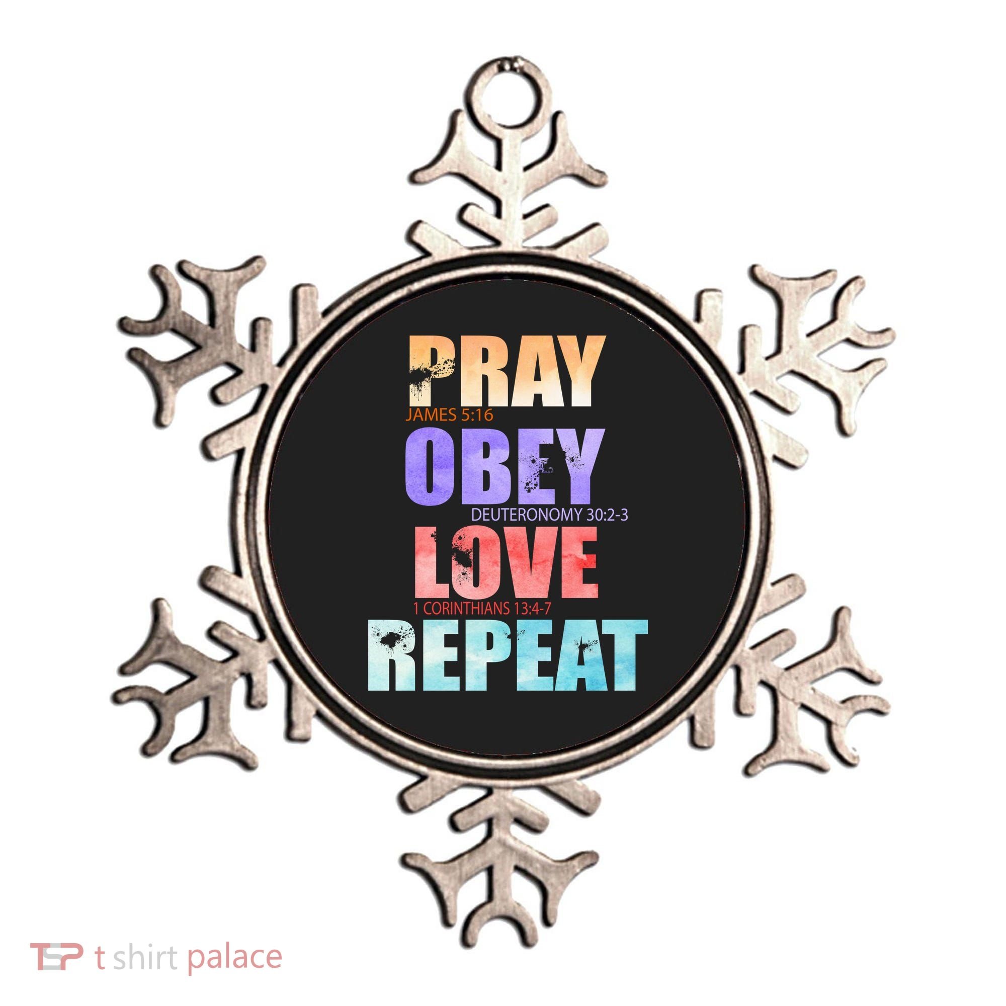 Pray Obey Love Repeat Christian Bible Quote Ornament