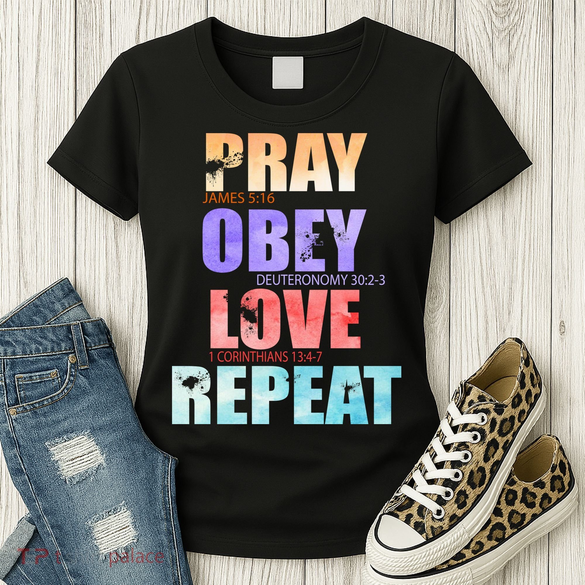 Pray Obey Love Repeat Christian Bible Quote Women's T-Shirt