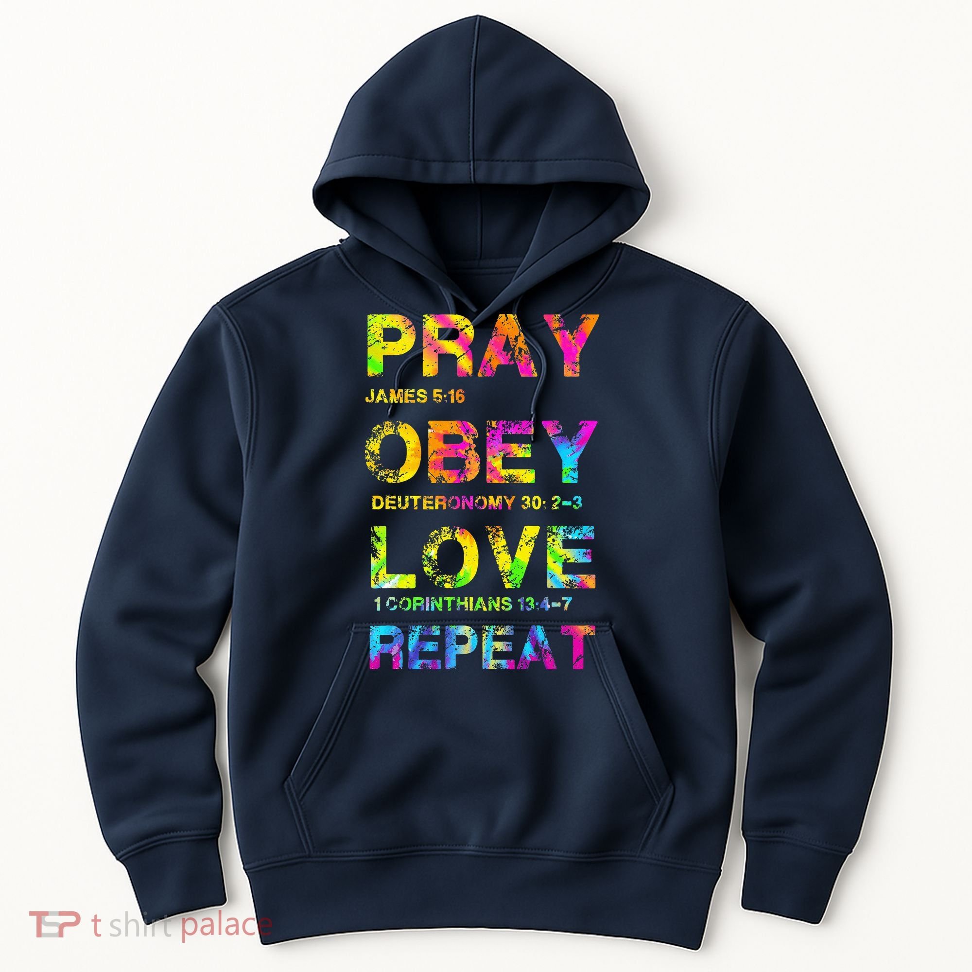 Pray Obey LoveRepeat Bible Verse Christian Bible Quote Hoodie