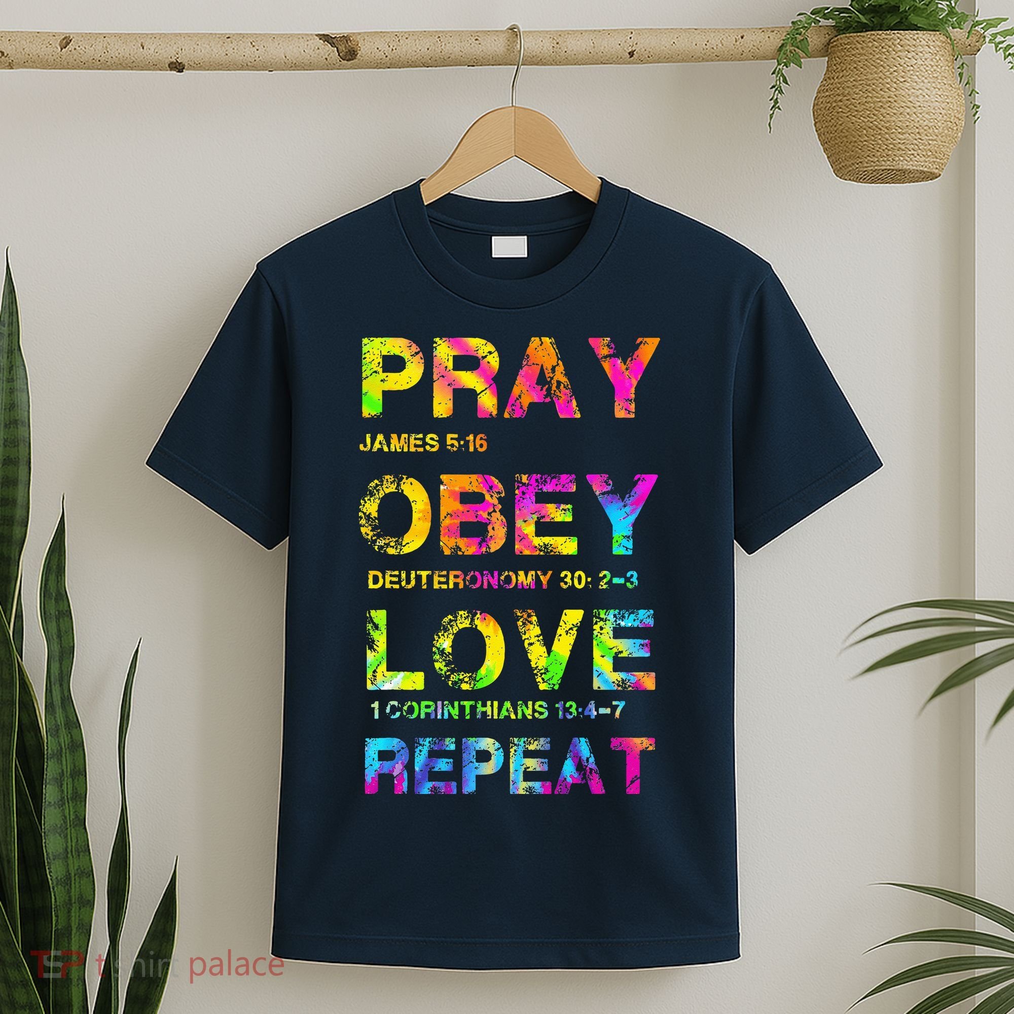 Pray Obey LoveRepeat Bible Verse Christian Bible Quote T-Shirt