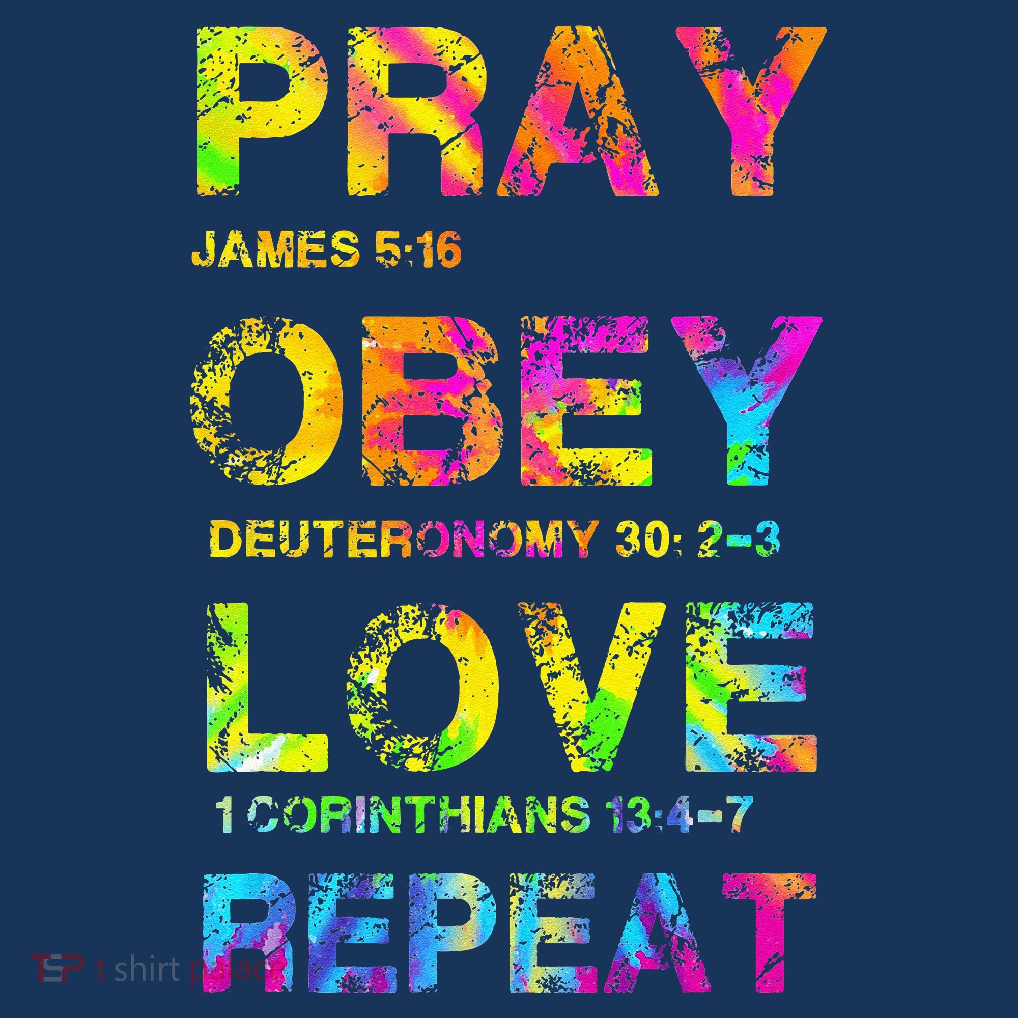 Pray Obey LoveRepeat Bible Verse Christian Bible Quote T-Shirt