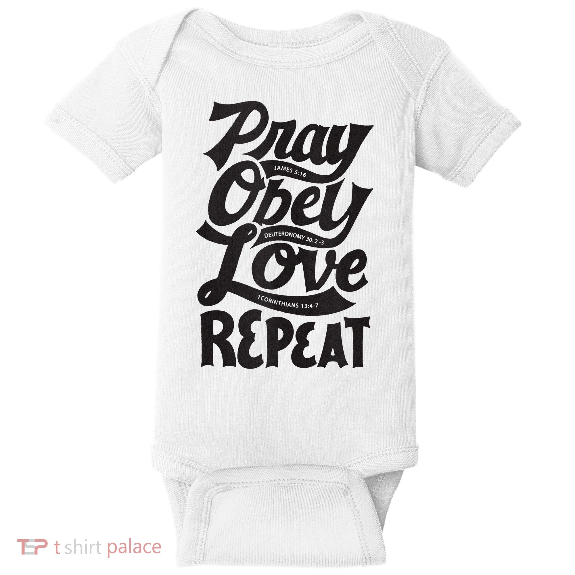 Pray Obey Love Repeat Christian Bible Verse Quote Faith Baby Bodysuit