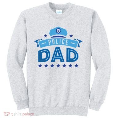 Police Dad Sweatshirt