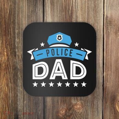 Police Dad Coaster