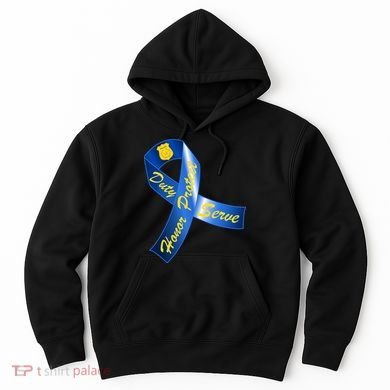 Police Duty Honor Protect Serve Ribbon Hoodie