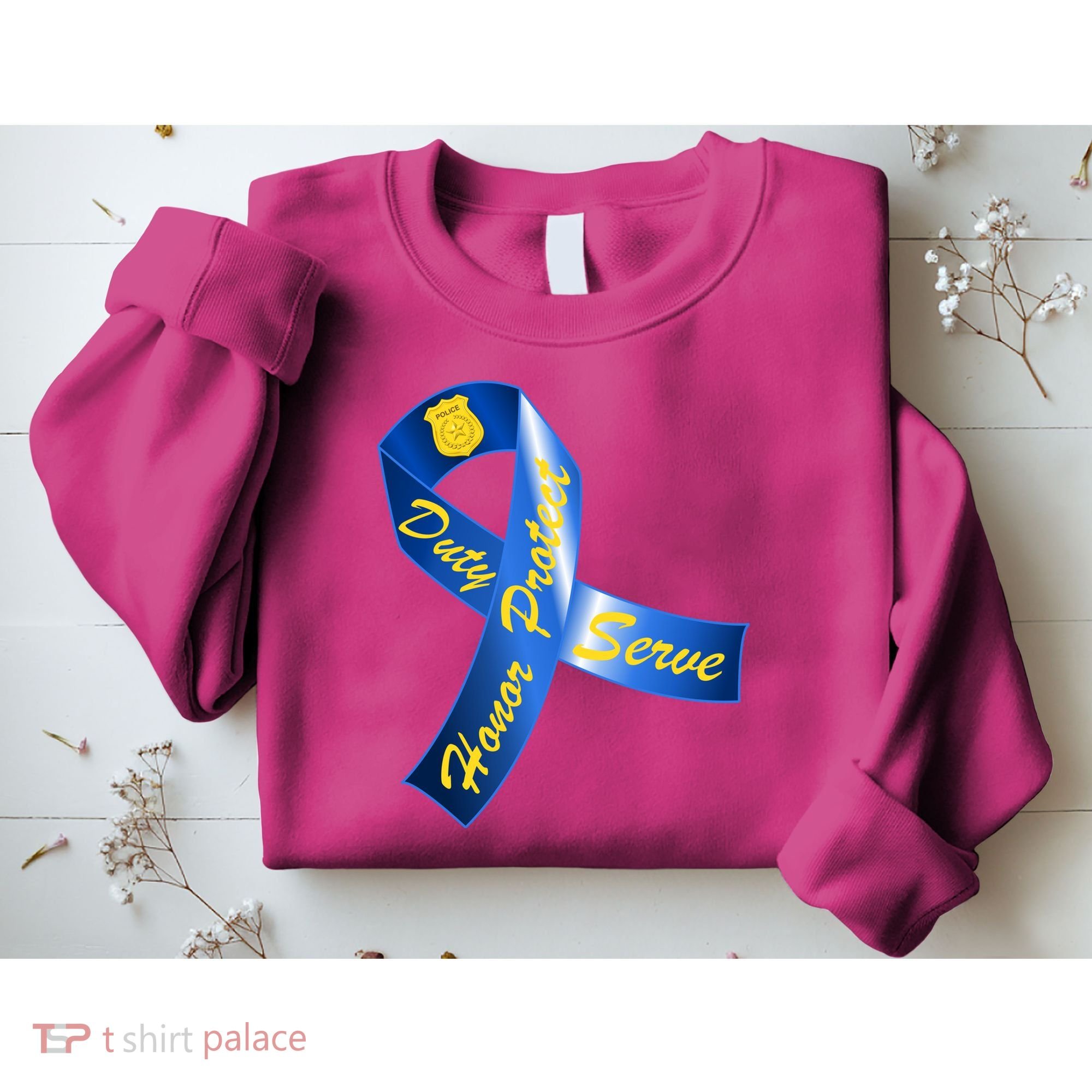 Police Duty Honor Protect Serve Ribbon Sweatshirt