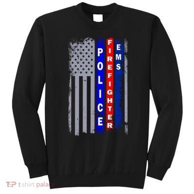 Police Firefighter EMS American Flag Sweatshirt