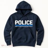 Police Here to Save Lives Hoodie thumb 0