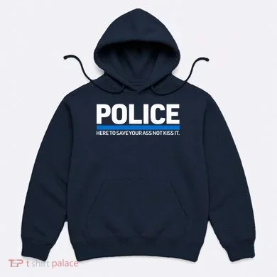 Police Here to Save Lives Hoodie