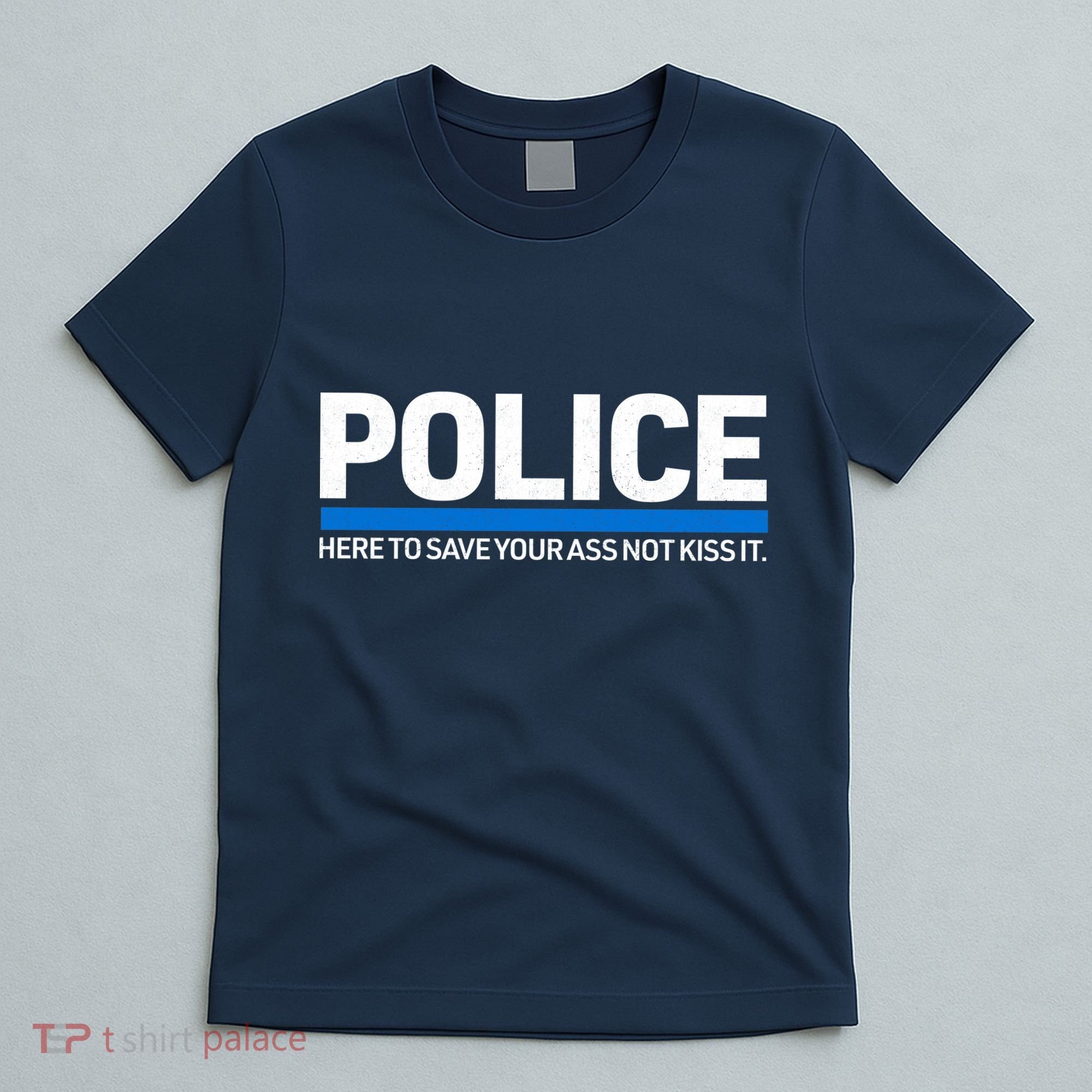 Police Here to Save Lives T-Shirt