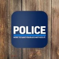 Police Here to Save Lives Coaster thumb 0