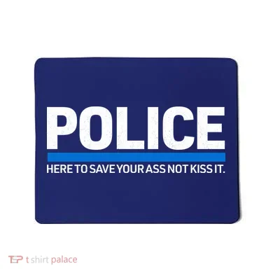 Police Here to Save Lives Mousepad