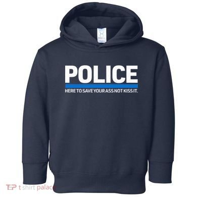 Police Here to Save Lives Toddler Hoodie