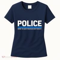 Police Here to Save Lives Women's T-Shirt thumb 0