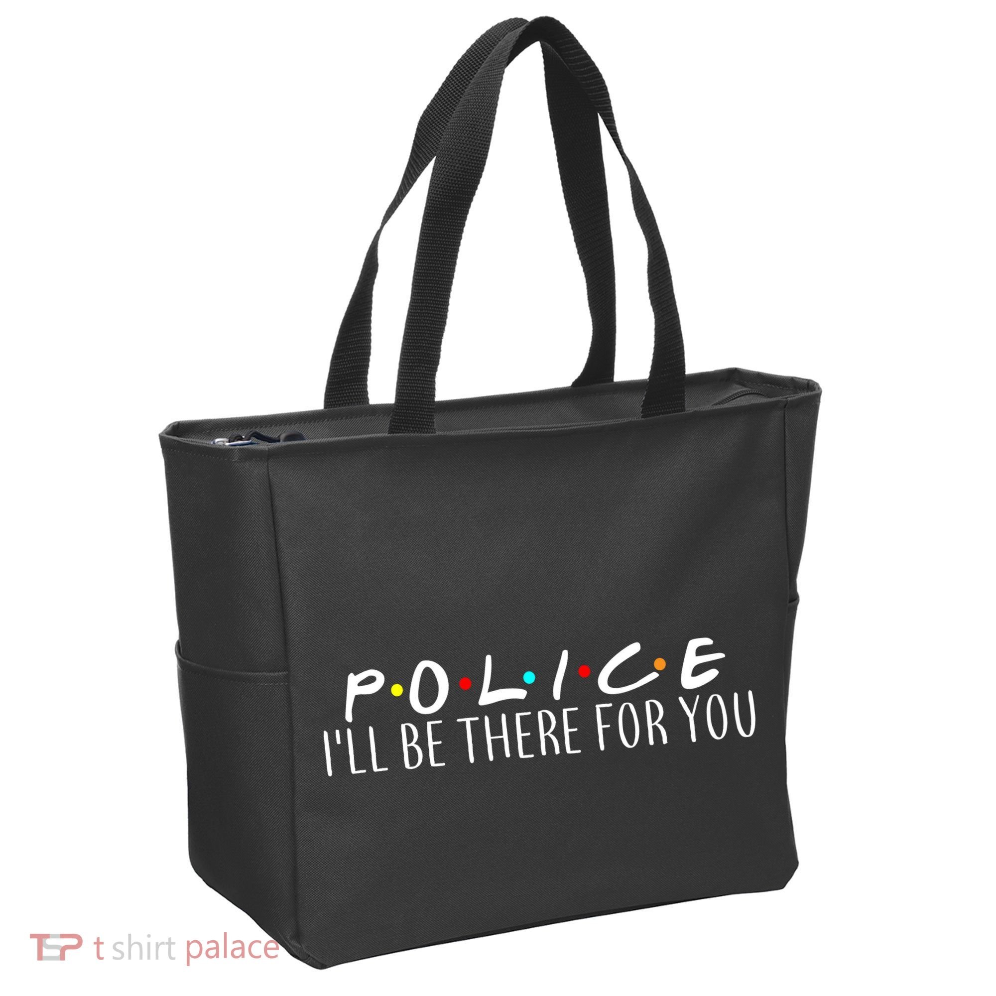 Police I'll Be There For You Tote Bag