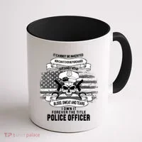 Police Officer Earned It Sweat Blood Tears Coffee Mug thumb 1