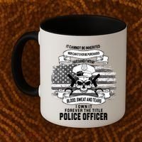 Police Officer Earned It Sweat Blood Tears Coffee Mug thumb 2