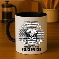 Police Officer Earned It Sweat Blood Tears Coffee Mug thumb 4