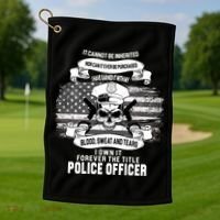 Police Officer Earned It Sweat Blood Tears Golf Towel thumb 1