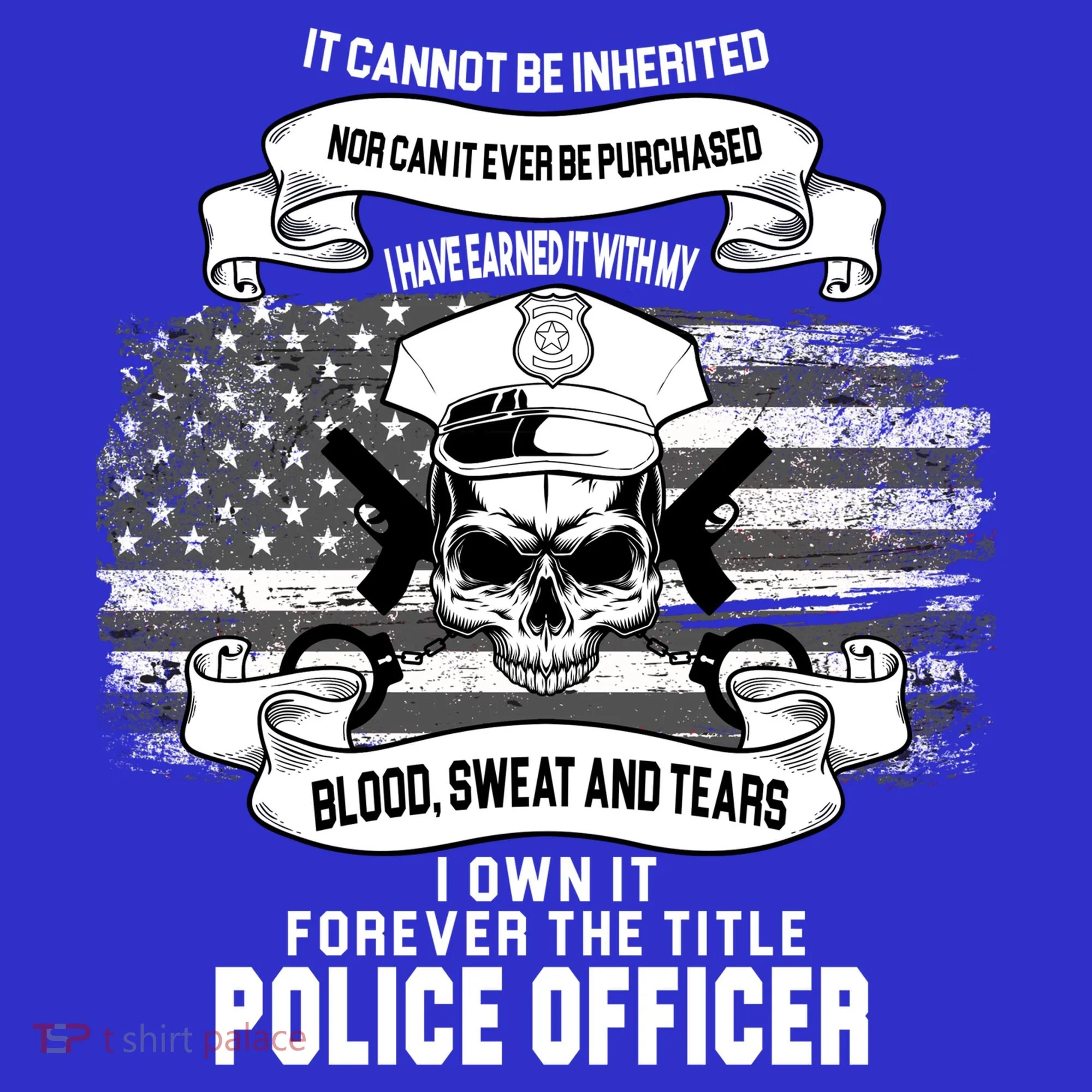Police Officer Earned It Sweat Blood Tears Tank Top