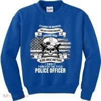 Police Officer Earned It Sweat Blood Tears Kids Sweatshirt thumb 0