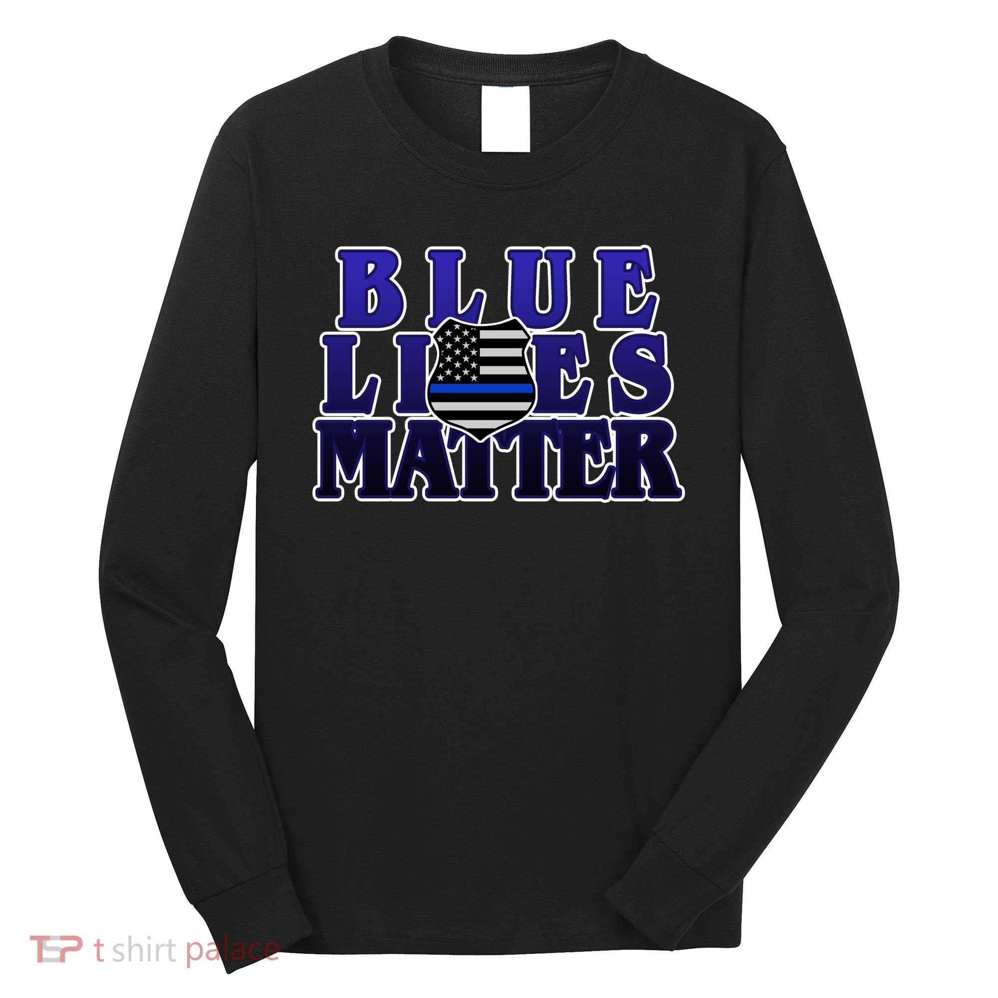 Police Shield Blue Lives Matter Long Sleeve Shirt