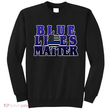 Police Shield Blue Lives Matter Sweatshirt