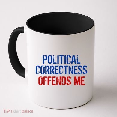 Political Corectness Offends Me Coffee Mug