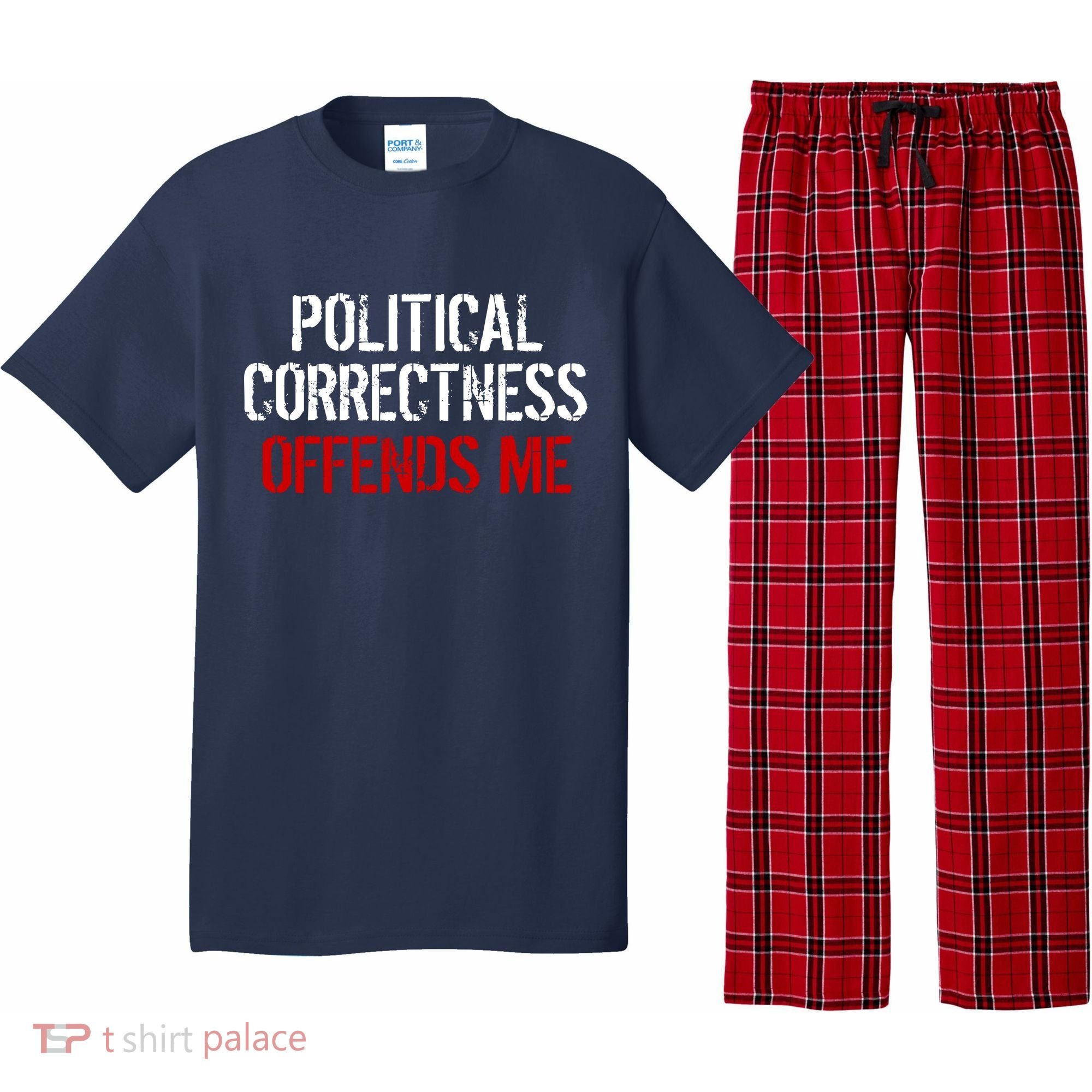 Political Corectness Offends Me Pajama Set