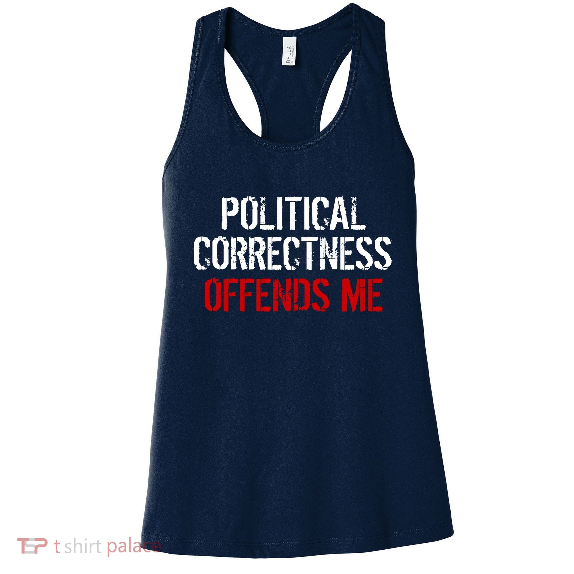 Political Corectness Offends Me Women's Tank Top