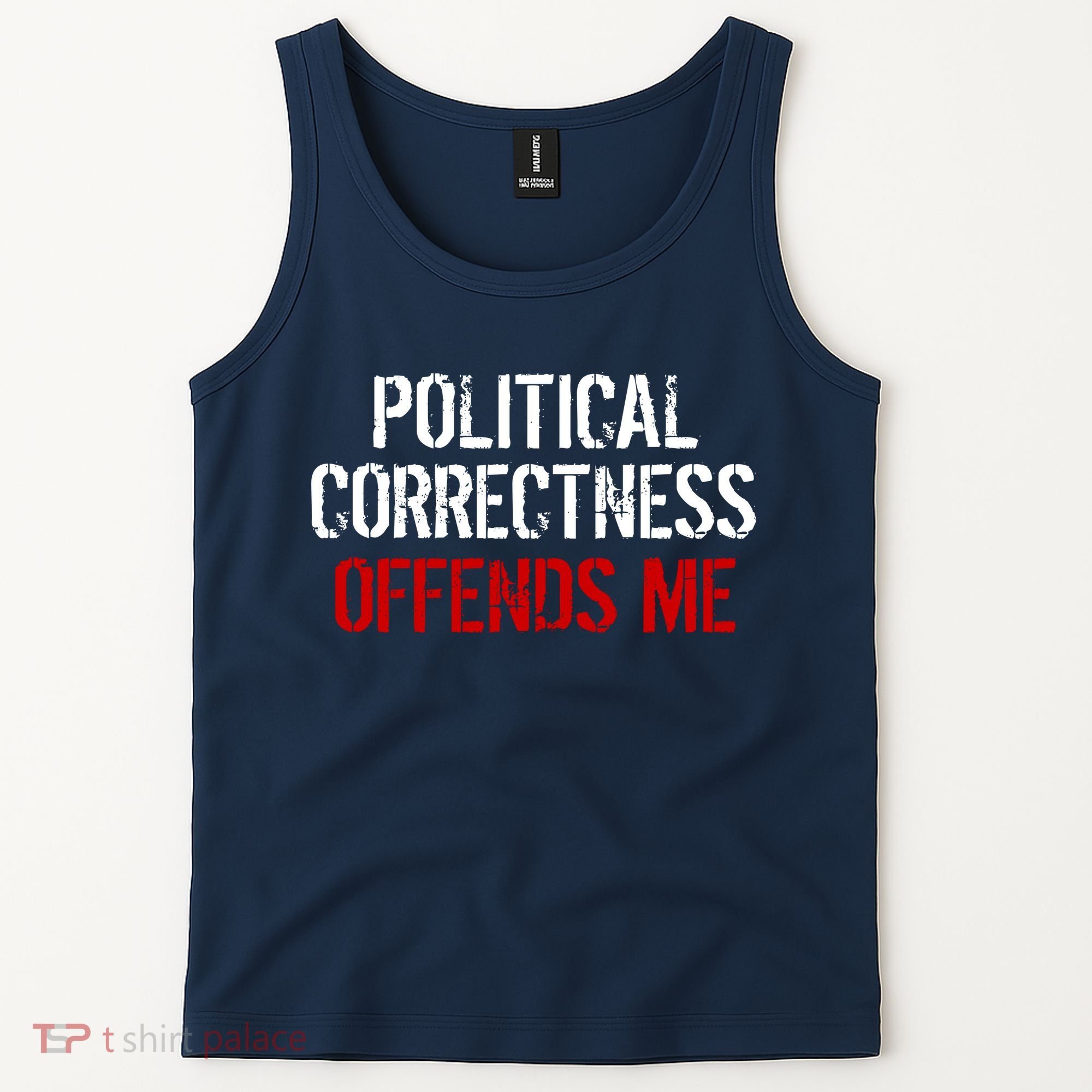 Political Corectness Offends Me Tank Top
