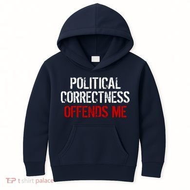 Political Corectness Offends Me Kids Hoodie