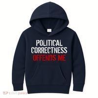 Political Corectness Offends Me Kids Hoodie thumb 0