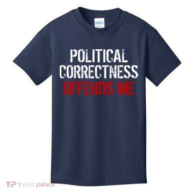 Political Corectness Offends Me Kids T-Shirt