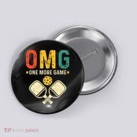 Pickleball One More Game Pickleball Player Button thumb 0