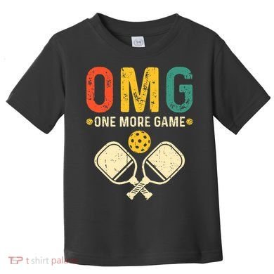 Pickleball One More Game Pickleball Player Toddler T-Shirt