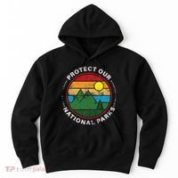 Protect Our National Parks Nature Lover National Parks Hoodie thumb 0