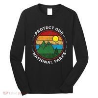 Protect Our National Parks Nature Lover National Parks Long Sleeve Shirt thumb 0
