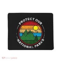 Protect Our National Parks Nature Lover National Parks Mousepad thumb 0