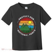 Protect Our National Parks Nature Lover National Parks Toddler T-Shirt thumb 0