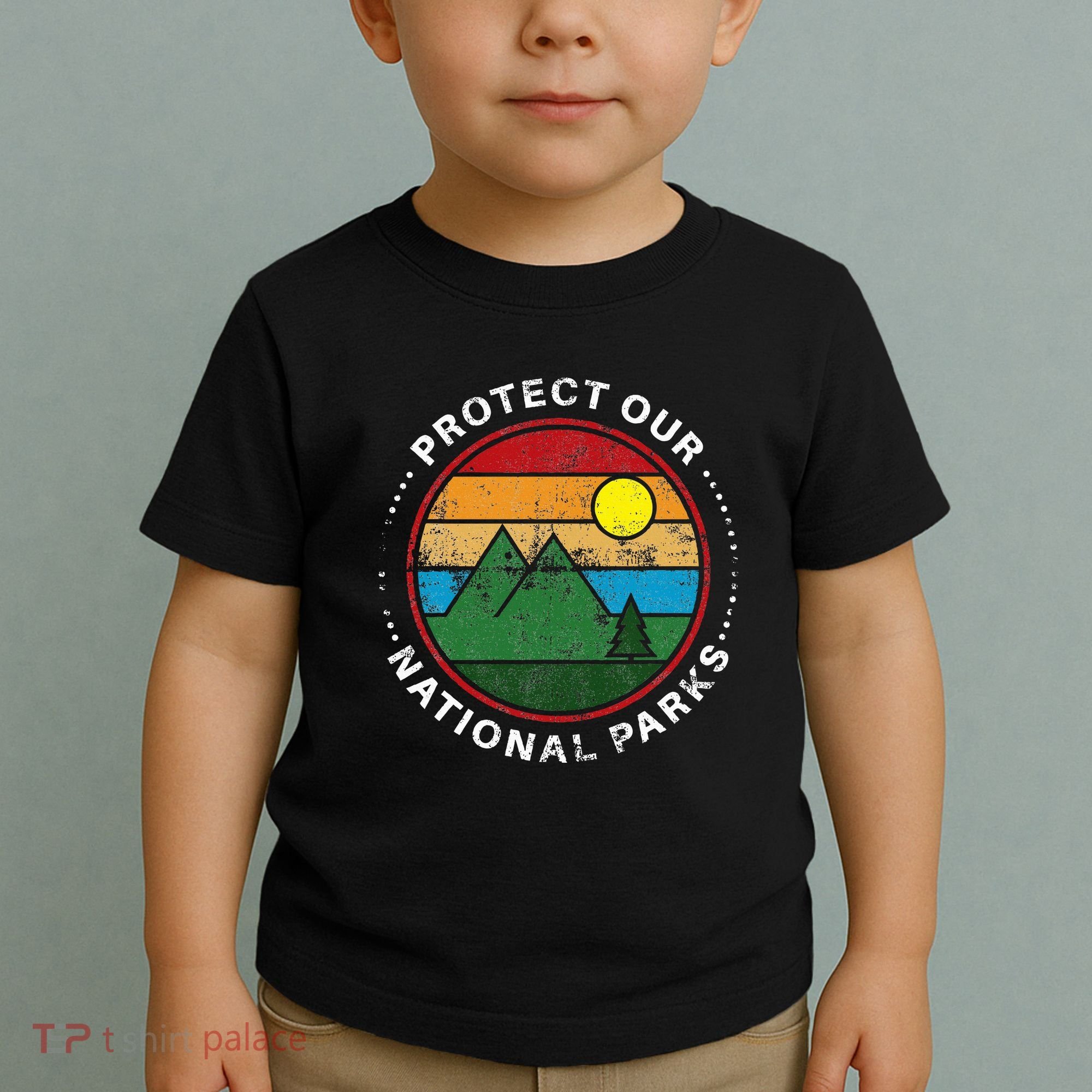 Protect Our National Parks Nature Lover National Parks Toddler T-Shirt