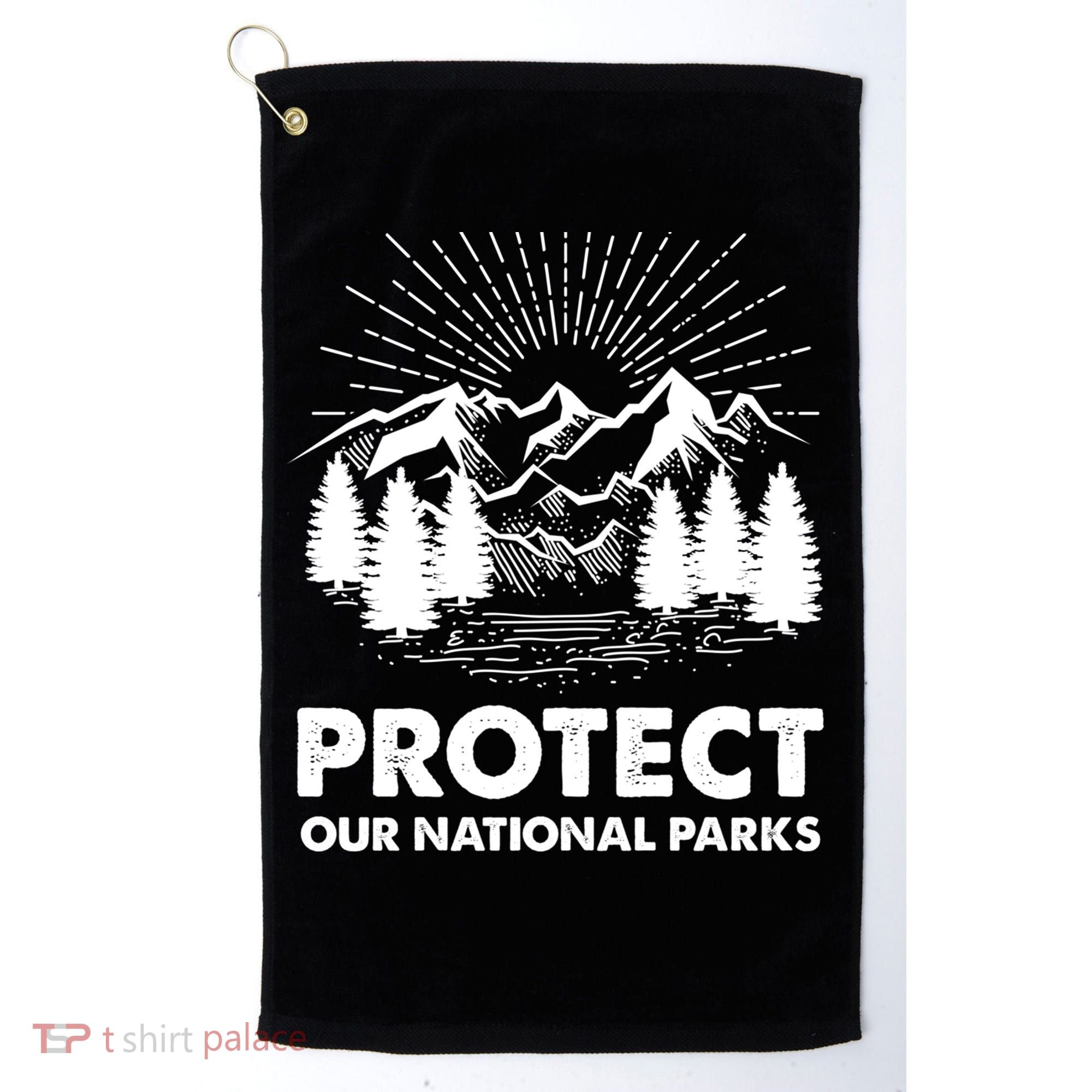 Protect Our National Parks Mountain Hiking Gift Golf Towel